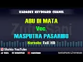 Download Lagu ABU DI MATA VOC.  MASPUTRA PASARIBU │ KARAOKE TAPSEL KN7000