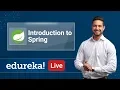 Introduction to Spring Framework Java Spring Tutorial Edureka Spring Live - 1