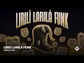 Download Lagu LIRILÌ LARILÀ FUNK - SXYGX x SHX4