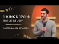 1 Kings 17 Part 1 Bible Study Elijah Predicts a Pastor Daniel Batarseh