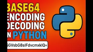 How to Encode Text to Base64 format in Python Beginners Tutorial Complete Guide 2025