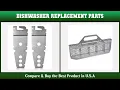 Top 10 Best Dishwasher Replacement Parts to Buy on Amazon USA Price Review