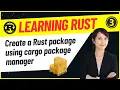 Developers 3-Create a Rust Package Using Cargo Package Manager