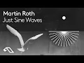 Martin Roth - Just Sine Waves