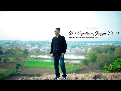 Download MP3 Yus Saputra - Jangko Taku' 2, K.Cipta : Anci Laricci, Ondo Syamsidar, Yus Saputra