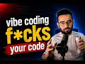 pure vibe coding wrecks your code