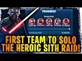 WORLD S FIRST TEAM TO SOLO HEROIC SITH RAID Best Raid Team Supreme Leader Kylo Ren is a Raid Boss