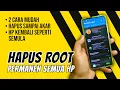 Download Lagu Cara Unroot HP Android Secara Permanen