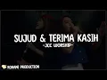 Download Lagu Sujud \u0026 Terima Kasih - JCC Worship (Lirik Lagu) terpujilah Tuhan Yesus ditinggikan diatas pujian