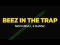 Nicki Minaj - Beez In The Trap (Lyrics) ft 2 Chainz