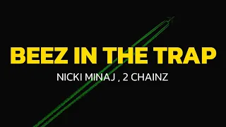 Nicki Minaj Beez In The Trap Lyrics Ft 2 Chainz 