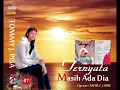 Lagu TOMMY J. PISA - TERNYATA MASIH ADA DIA