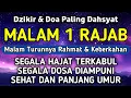 Lagu DZIKIR Di MALAM 1 RAJAB | DZIKIR MUSTAJAB 1 RAJAB – Alaa Aqel