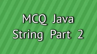 MCQ Java String Part 2