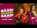 Download Lagu Gaadi Paache Gaadi (Lyrical Video) Amanraj Gill, Pranjal Dahiya | New Haryanvi Songs Haryanavi 2022