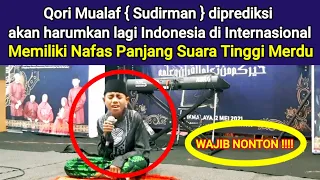 Download qori mualaf sudirman nafas terpanjang suara tinggi merdu | wajib nonton !! MP3