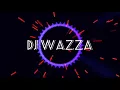 (DJ WAZZA) REMIX