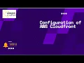 AWS CloudFront Full Configuration Tutorial