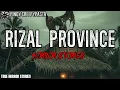 RIZAL PROVINCE HORROR STORIES | True Horror Story | Pinoy Creepypasta