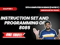 Chap 2 Instruction Set and Programming of 8085 12th CS Part 2 ONE SHOT