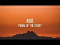 Ashe - Moral Of The Story (Lyrics)