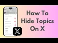 How To Snooze Topics On X Twitter