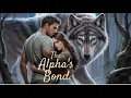 Download Lagu The Alpha's Bond | A werewolf Romance Audiobook of Forbidden Love And Fated Bonds.