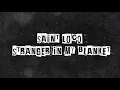 Saint Loco - Stranger In My Blanket (Official Lyric Video)