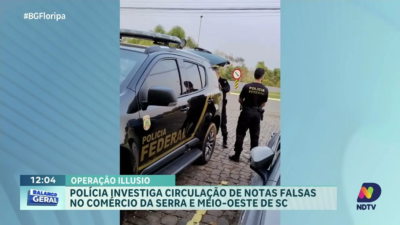 Operação Illusio: Polícia Federal desmantela rede de notas falsas na Serra Catarinense