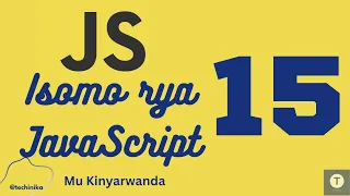 Isomo rya JavaScript 15 Amagambo break na continue bitandukaniye he Bikoreshwa he - Techinika