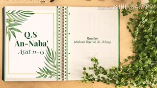 Download An-Naba' 11-15 dan artinya 20x. Reciter Mishary Rashid Al - 'Afasy. Hafal Qur'an Video Juz 30. MP3