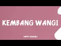 Lagu KEMBANG WANGI HAPPY ASMARA [LYRICS/LIRIK]🎧