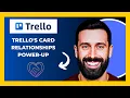 How To Use TRELLO COM S Card Relationships Power Up Full 2025 Guide
