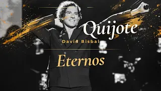 DAVID BISBAL | QUIJOTE | El sexto ETERNO: Don Julio Iglesias