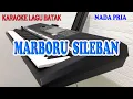 Download Lagu MARBORU SILEBAN [KARAOKE LAGU BATAK] BES = DO