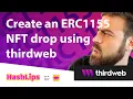 Create an ERC1155 NFT drop using thirdweb