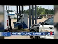 ATM Theft Suspects Arrested