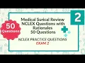 Medical Surgical Nursing NCLEX Review Nursing Questions and Answers 50 NCLEX Prep Questions Test 2