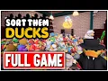 SORT THEM DUCKS Gameplay FULL GAME Walkthrough No Commentary PC Ending