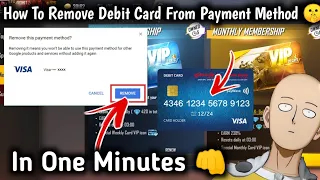 how to remove your debit card from google play payment method remove debit card from free fire