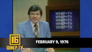 Newswatch 16 for February 9 1976 From the WNEP Archives