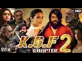 Lagu K.G.F Chapter 2 Full Movie In Hindi Dubbed | Yash | Srinidhi Shetty | Sanjay Dutt | Review \u0026 Fact