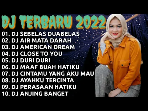 Download MP3 DJ TERBARU 2022 ❤️ DJ SEBELAS DUABELAS || DJ AIR MATA DARAH ,|| DJ AMRICAN DREAM