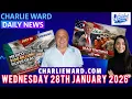 CHARLIE WARD DAILY NEWS WITH CHARLIE WARD DREW DEMI WEDNESDAY 28TH JANUARY 2026