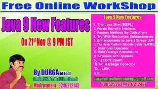Java 9 New Features Online Training by Durga Sir on 21-11-2017 9 PM