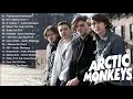 Download Lagu The Best Of Arctic Monkeys  - Arctic Monkeys Greatest Hits full Album