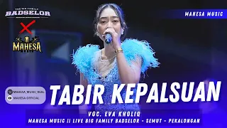 tabir kepalsuan eva kholiq mahesa music live the big family badselor semut pekalongan