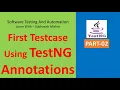 02 - Write first test case using TestNG Annotations