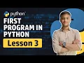 First Program in Python Lesson 3 Python Essentials Course 2024