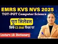 Lecture 18 Dictionary EMRS KVS NVS Tier 2 Computer Science Full syllabus